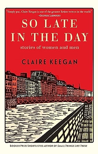 So Late in the Day: Stories of Women and Men von Grove Atlantic