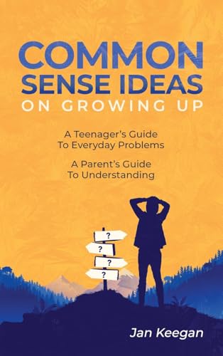 Common Sense Ideas On Growing Up von Authors' Tranquility Press