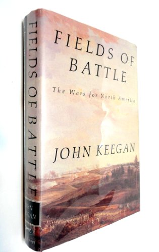 Fields of Battle: The Wars for North America Fields of Battle: The Wars for North America
