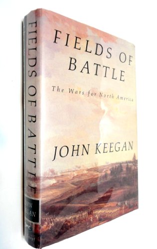 Fields of Battle: The Wars for North America