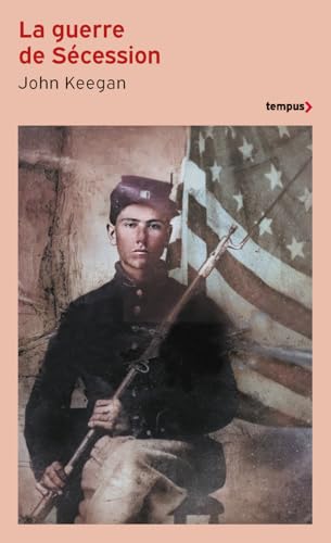 La guerre de Sécession La guerre de Sécession von TEMPUS PERRIN