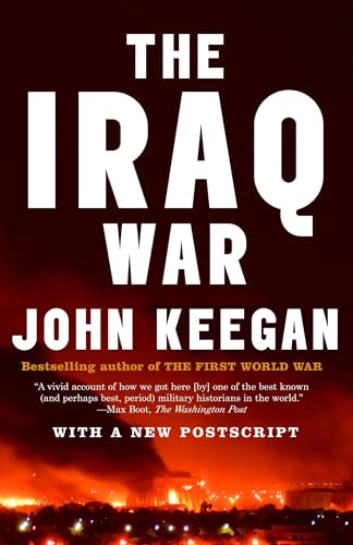 The Iraq War: The Military Offensive, from Victory in 21 Days to the Insurgent Aftermath (Vintage) von Vintage