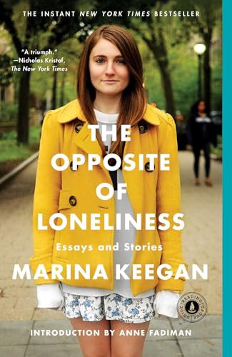 The Opposite of Loneliness: Essays and Stories von Scribner Book Company