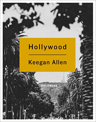 Hollywood: Photos and Stories from Foreverland Hollywood: Photos and Stories from Foreverland