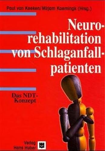 Neurorehabilitation von Schlaganfallpatienten mit dem NDT-Konzept Neurorehabilitation von Schlaganfallpatienten mit dem NDT-Konzept