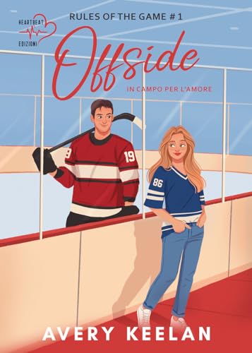 Offside. In campo per l'amore. Rules of the game (Vol. 1) von Heartbeat Edizioni