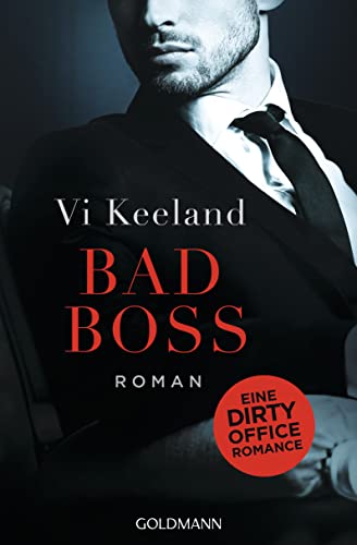 Bad Boss: Roman von Goldmann Verlag