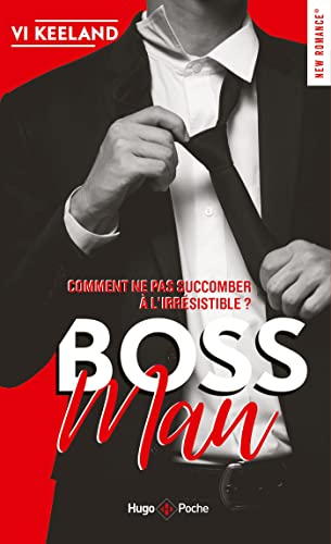 Bossman: Comment ne pas succomber à l'irrésistible ? Bossman: Comment ne pas succomber à l'irrésistible ?