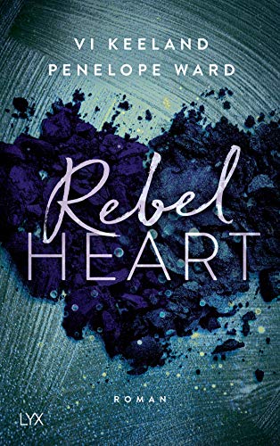 Rebel Heart: Roman (Rush-Serie, Band 2) von LYX