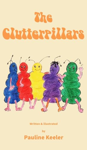 The Clutterpillars von New Generation Publishing