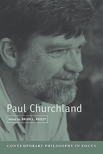 Paul Churchland (Contemporary Philosophy in Focus) von Cambridge University Press