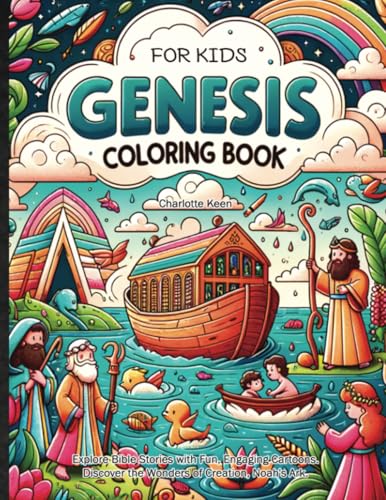 Genesis Coloring Book for Kids.: Explore Bible Stories with Fun, Engaging Cartoons. Discover the Wonders of Creation, Noah's Ark von PublishDrive