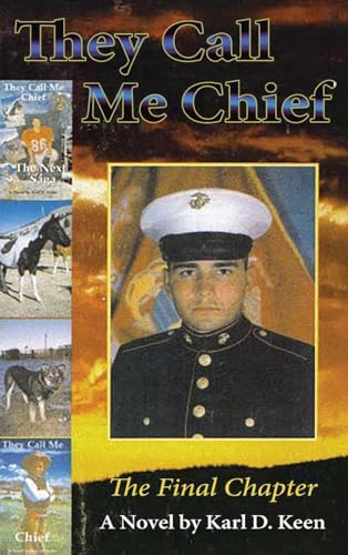 They Call Me Chief: The Final Chapter von Authors' Tranquility Press