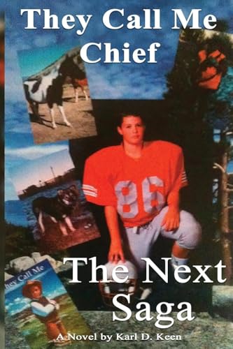 They Call Me Chief: : The Next Saga