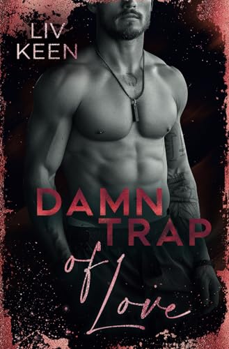 Damn Trap Of Love (Wild Tigers, Band 11)