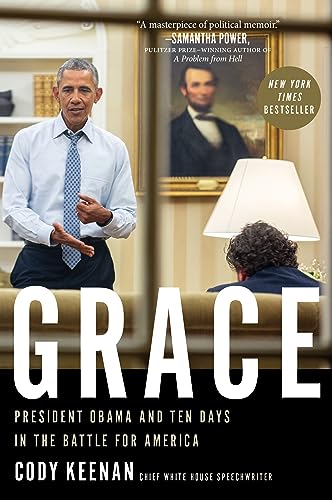Grace: President Obama and Ten Days in the Battle for America von Mariner