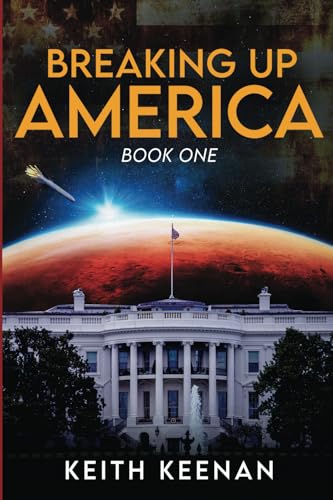Breaking Up America: Book One von Bowker