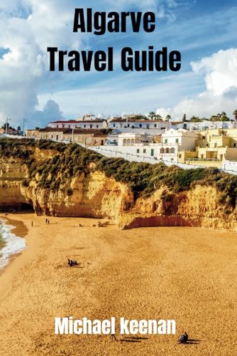 Algarve Travel Guide von Independently published