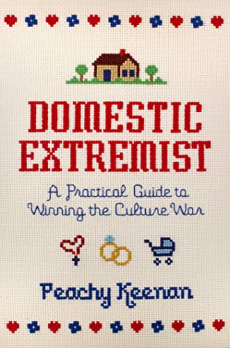 Domestic Extremist: A Practical Guide to Winning the Culture War von Regnery