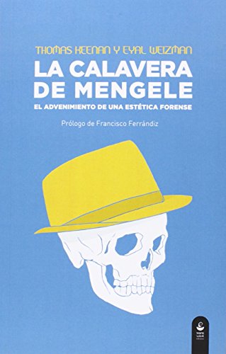 La calavera de Mengele : el advenimiento de una estética forense (Chiribitas, Band 6) von Sans Soleil Ediciones