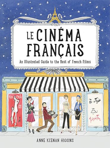 Le Cinema Francais: An Illustrated Guide to the Best of French Films von Running Press Adult