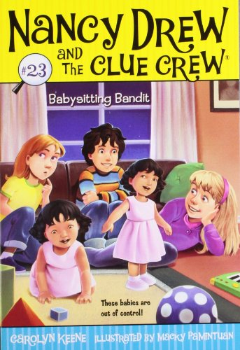 Babysitting Bandit (Volume 23) (Nancy Drew and the Clue Crew, Band 23)