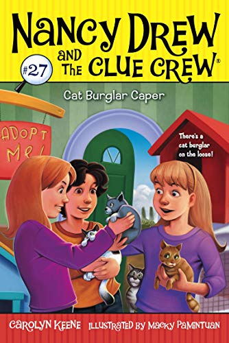Cat Burglar Caper (Volume 27) (Nancy Drew and the Clue Crew, Band 27)