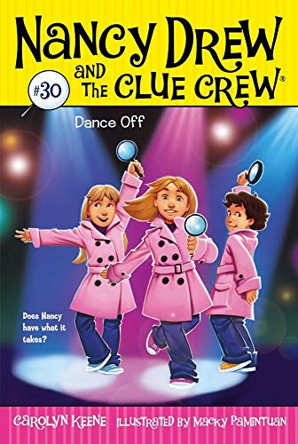 Dance Off (Volume 30) (Nancy Drew and the Clue Crew, Band 30)