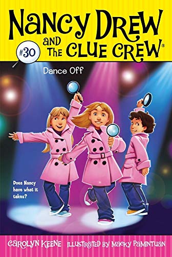 Dance Off (Volume 30) (Nancy Drew and the Clue Crew, Band 30)