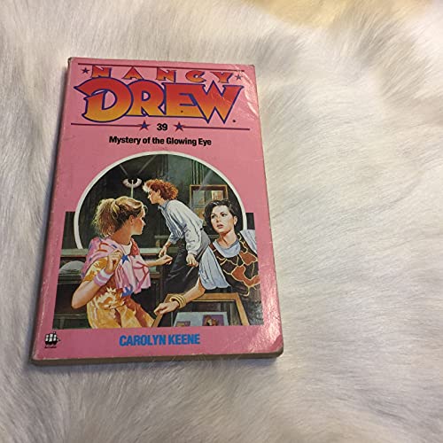 Mystery of the Glowing Eye (The Nancy Drew mysteries, Band 39)