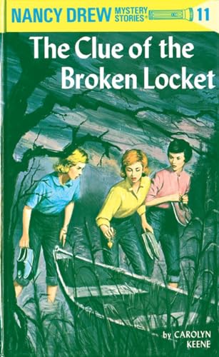 Nancy Drew 11: the Clue of the Broken Locket Nancy Drew 11: the Clue of the Broken Locket