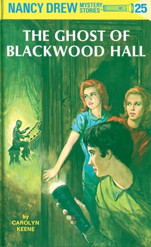 Nancy Drew 25: the Ghost of Blackwood Hall Nancy Drew 25: the Ghost of Blackwood Hall