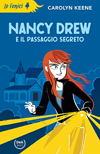 Nancy Drew e il passaggio segreto. Nuova ediz. (Le Fenici) von De Agostini