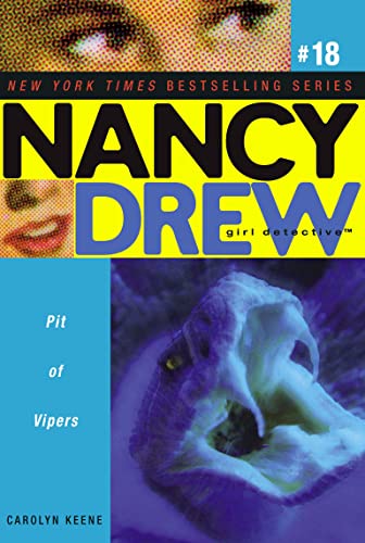 Pit of Vipers (Volume 18) (Nancy Drew (All New) Girl Detective, Band 18)