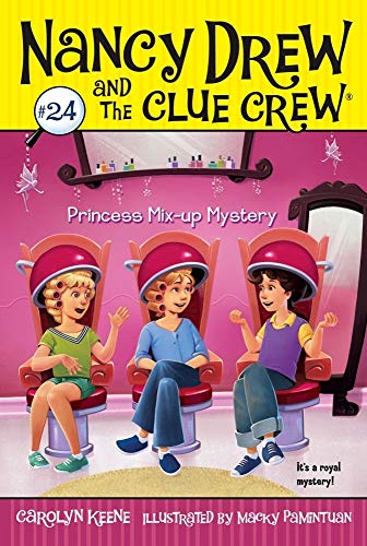 Princess Mix-up Mystery (Volume 24) (Nancy Drew and the Clue Crew, Band 24)