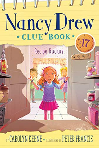 Recipe Ruckus (Volume 17) (Nancy Drew Clue Book)