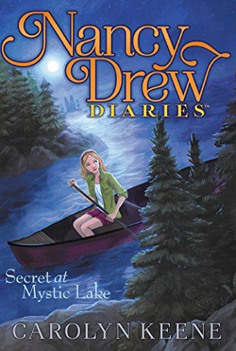 Secret at Mystic Lake (Volume 6) (Nancy Drew Diaries, Band 6)