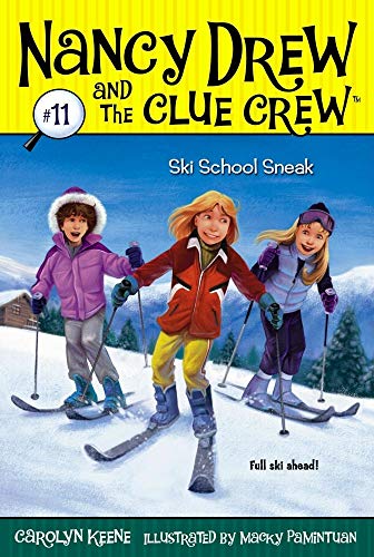 Ski School Sneak (Volume 11) (Nancy Drew and the Clue Crew, Band 11)