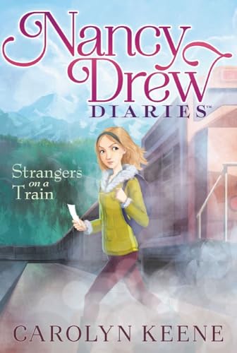 Strangers on a Train (Volume 2) (Nancy Drew Diaries)