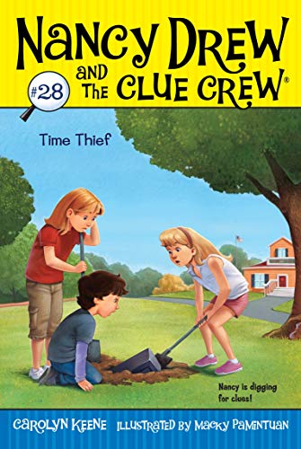 Time Thief (Volume 28) (Nancy Drew and the Clue Crew, Band 28)