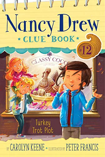 Turkey Trot Plot (Volume 12) (Nancy Drew Clue Book, Band 12)