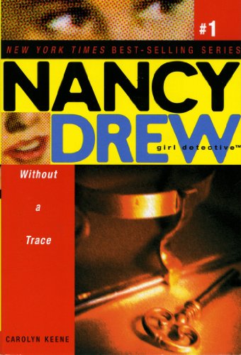 Without a Trace (Nancy Drew (All New) Girl Detective, Band 1)
