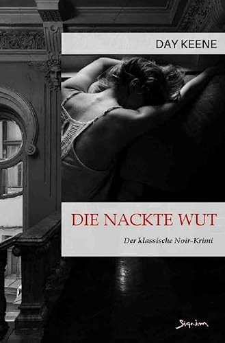 DIE NACKTE WUT: Der klassische Noir-Krimi von epubli