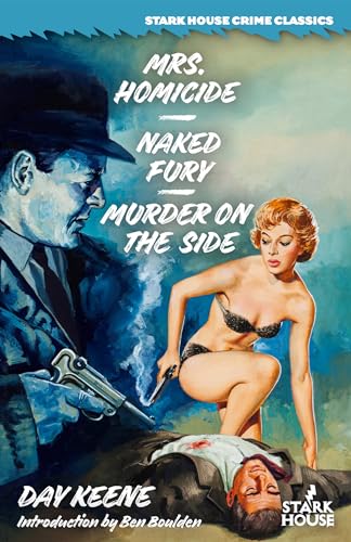 Mrs. Homicide/Naked Fury/Murder on the Side von Stark House Press