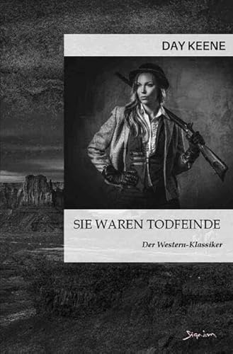 Sie waren Todfeinde: Der Western-Klassiker!