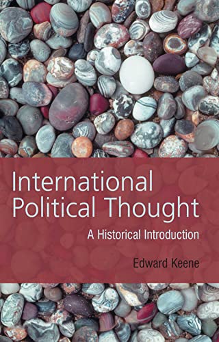 International Political Thought: A Historical Introduction: An Historical Introduction