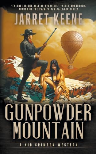Gunpowder Mountain: A Western Novel (Kid Crimson, Band 1)