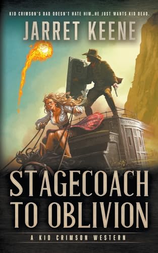 Stagecoach To Oblivion: A Western Novel (Kid Crimson, Band 3)