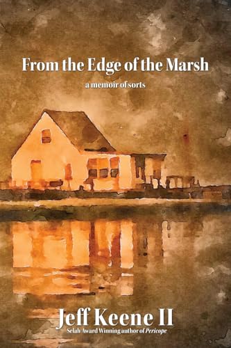 From the Edge of the Marsh: a memoir of sorts von WordCrafts Press