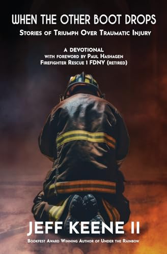 When the Other Boot Drops: Stories of Triumph over Traumatic Injury When the Other Boot Drops: Stories of Triumph over Traumatic Injury von WordCrafts Press
